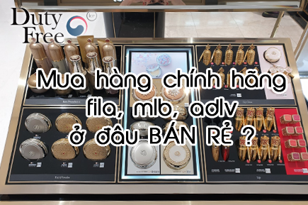 Duty free Korea – Chuyên cung cấp sỉ hàng miễn thuế Hàn Quốc